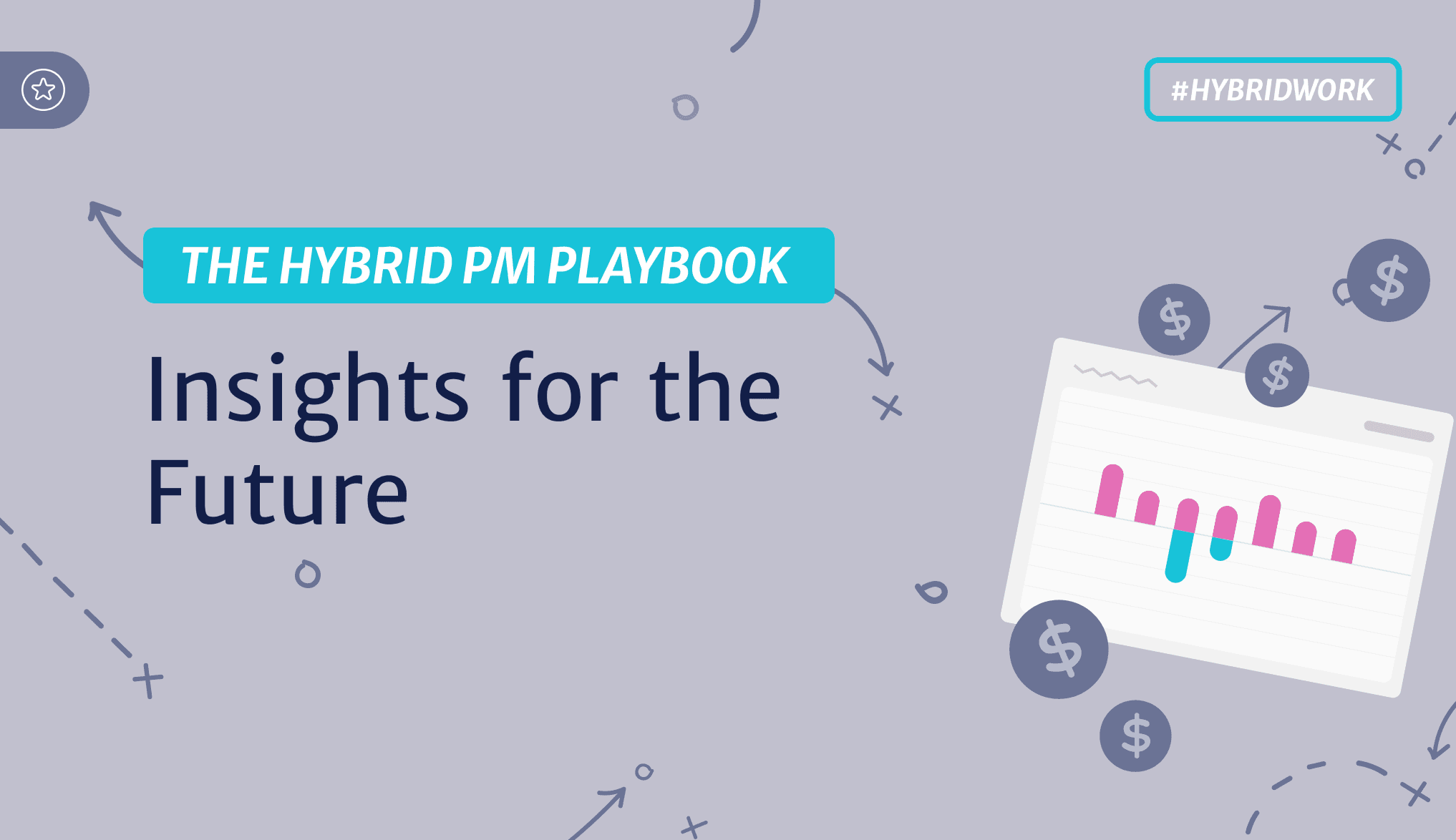 The Hybrid PM Playbook: Insights for Tomorrow