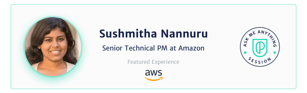 Sushmitha Nannuru Senior Technical PM at Amazon